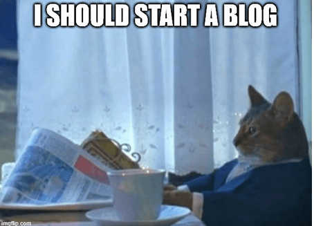 you should start a blog